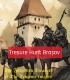 Gaseste comoara Cavalerilor Teutoni, intr-un treasure hunt in Brasov